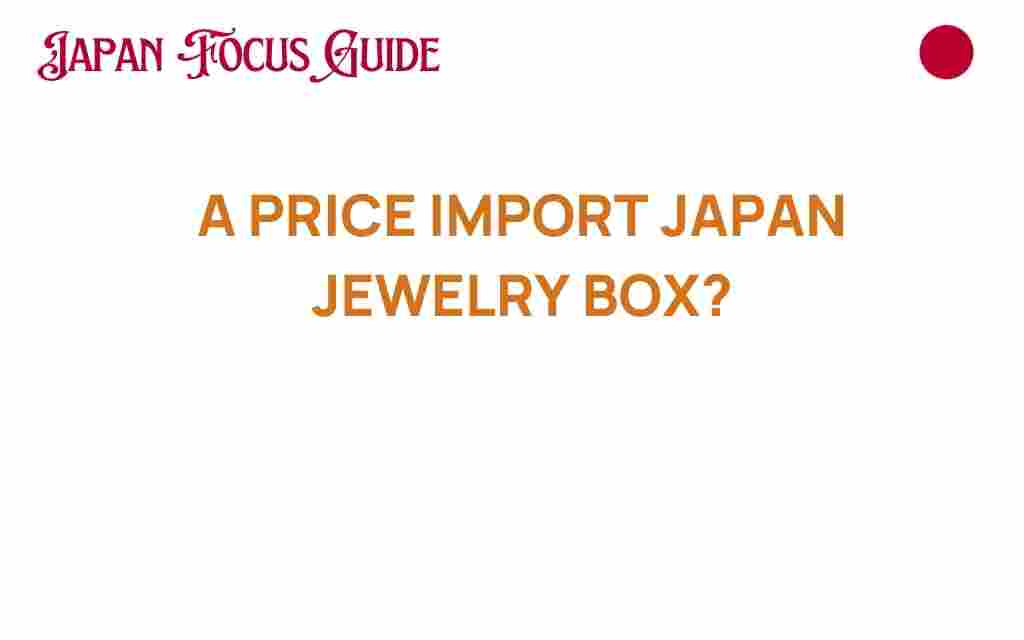 import-japan-jewelry-boxes