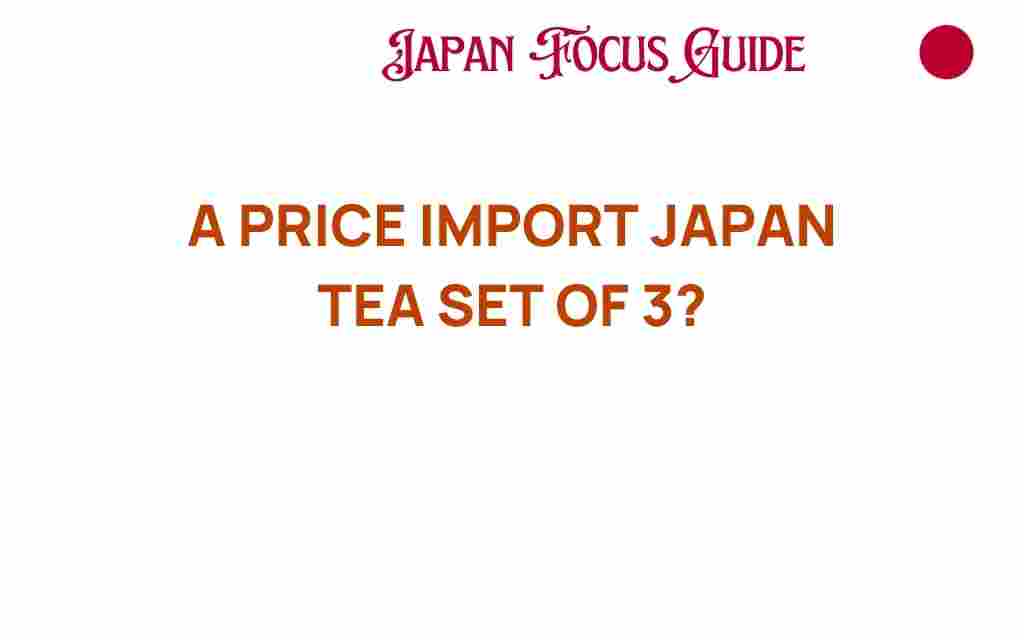 price-import-japan-tea-set-3