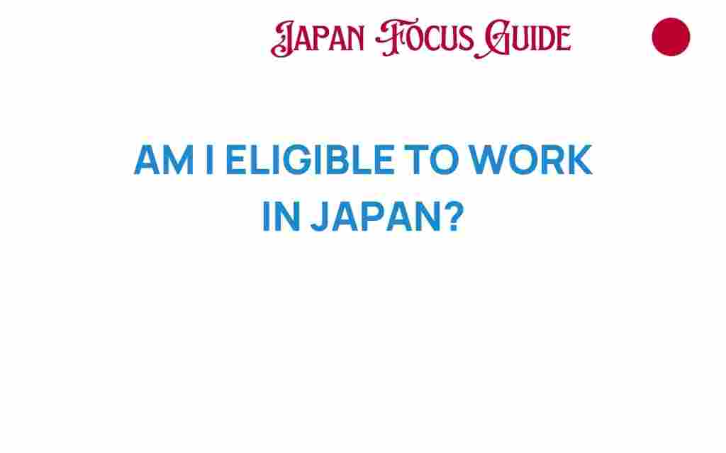 am-i-eligible-to-work-in-japan