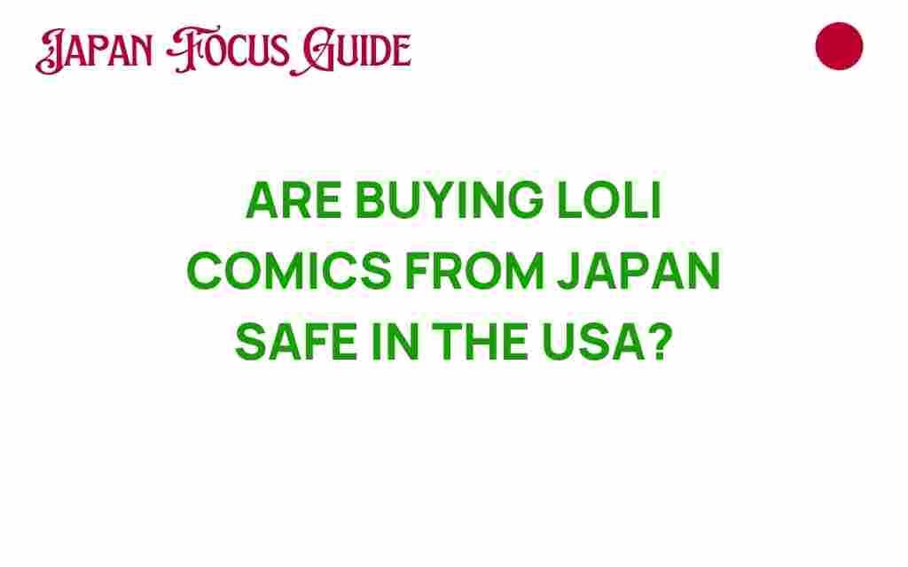 buying-loli-comics-japan-safe-usa