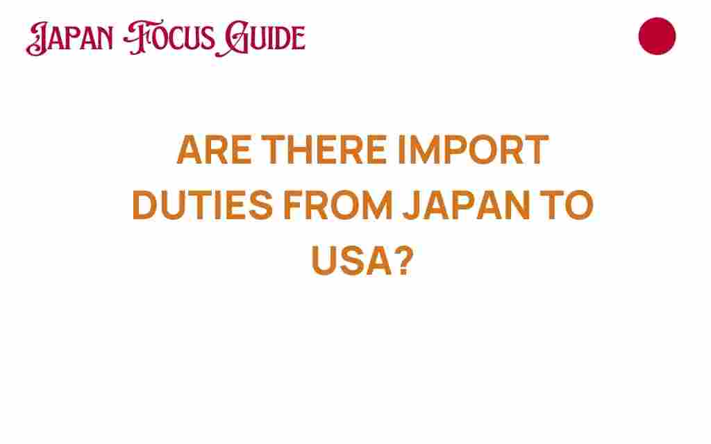 import-duties-japan-to-usa
