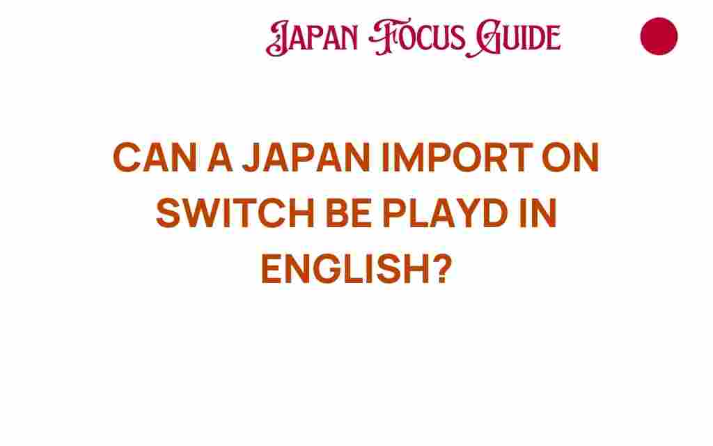 can-a-japan-import-on-switch-be-played-in-english