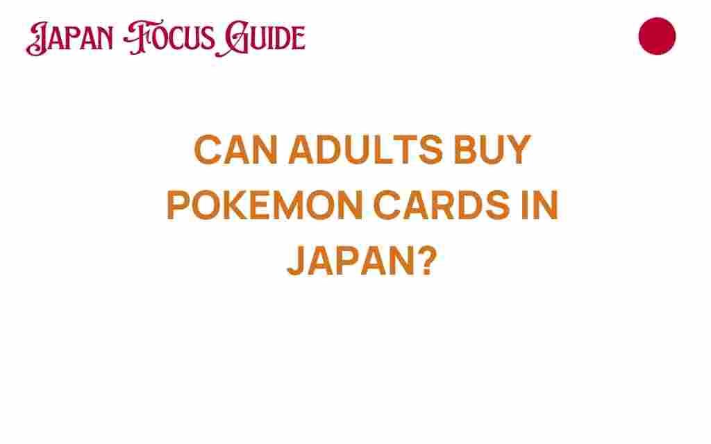can-adults-buy-pokemon-cards-in-japan