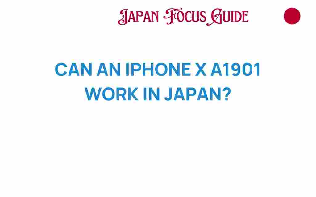 can-an-iphone-x-a1901-work-in-japan