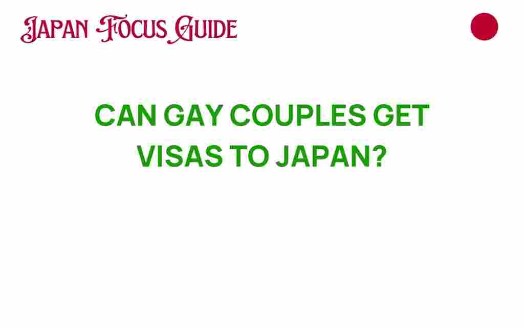 can-gay-couples-get-visas-to-japan