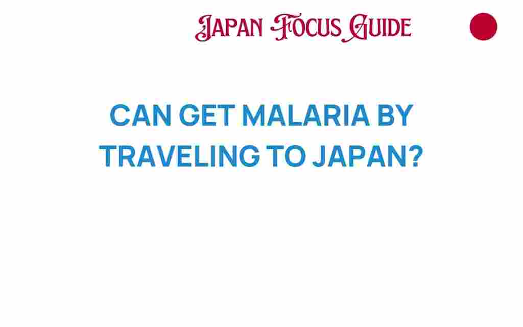 can-get-malaria-by-traveling-to-japan