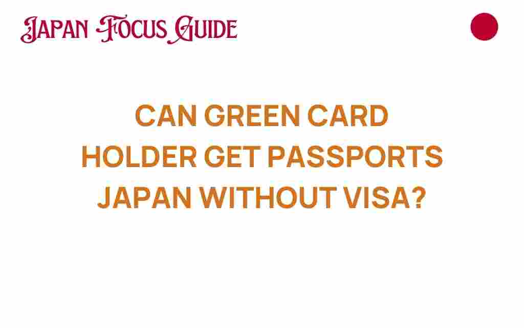 can-green-card-holders-obtain-japanese-passports