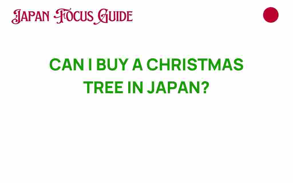 can-i-buy-a-christmas-tree-in-japan