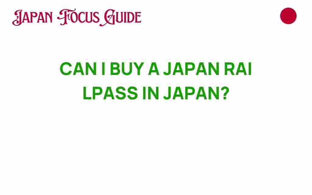 can-i-buy-japan-railpass-in-japan