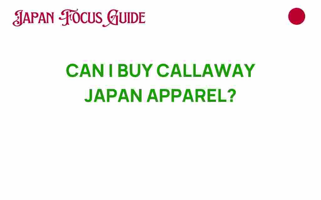 buy-callaway-japan-apparel