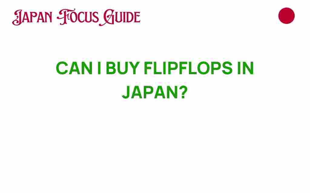 buy-flipflops-in-japan
