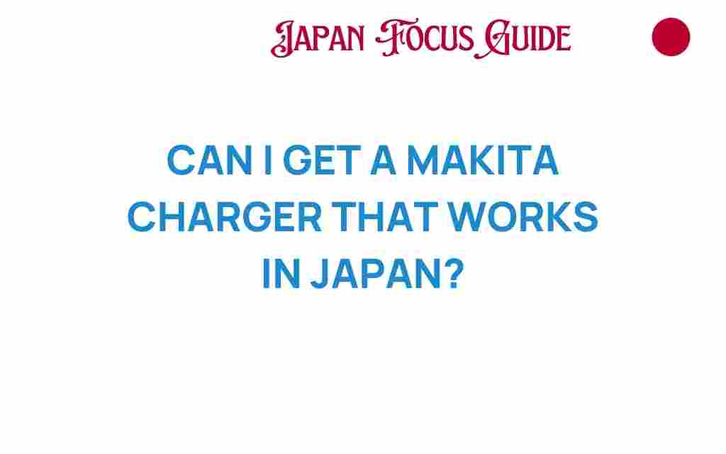 makita-charger-works-japan