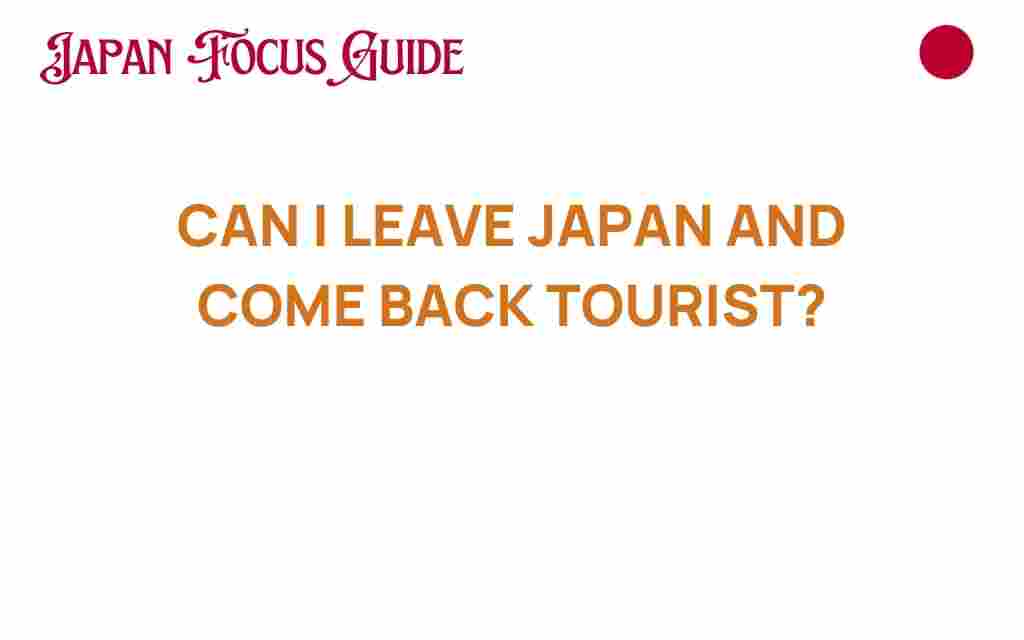 can-i-leave-japan-and-come-back