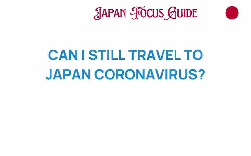 can-i-still-travel-to-japan-coronavirus