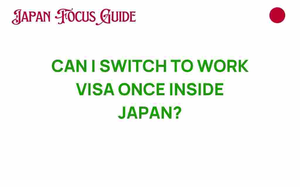 can-i-switch-to-work-visa-while-in-japan