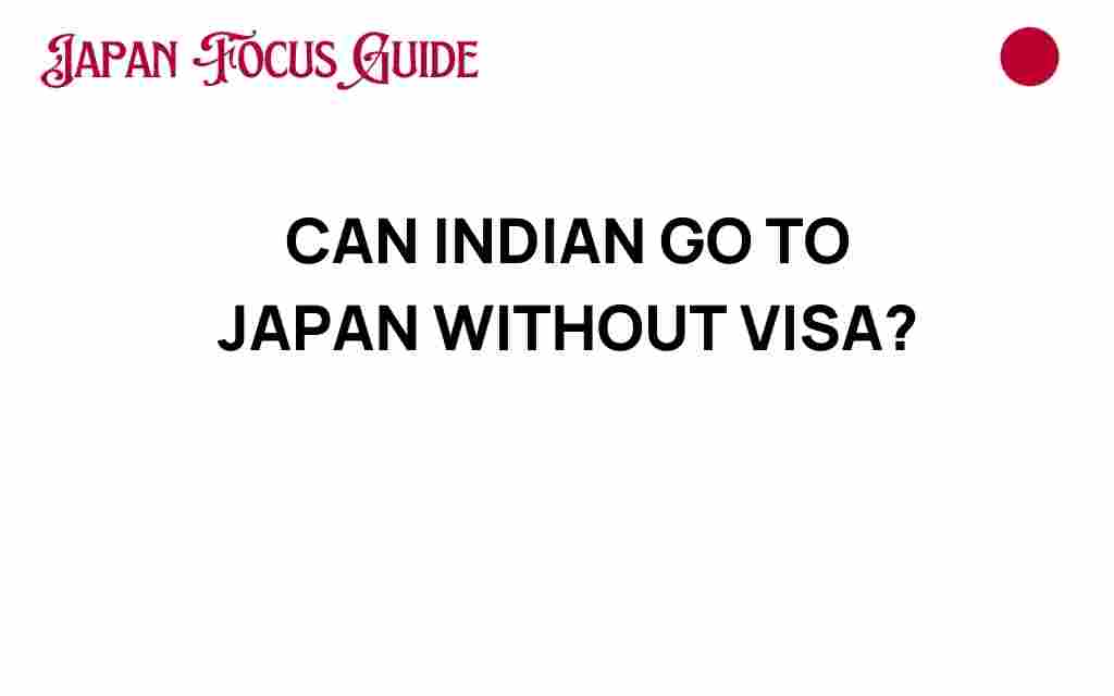 can-indians-travel-to-japan-without-visa