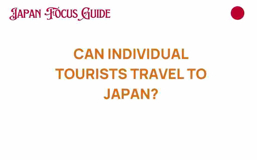 can-individual-tourists-travel-to-japan