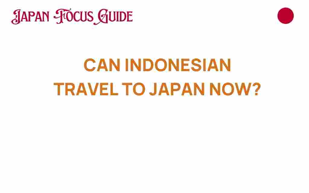can-indonesians-travel-to-japan-now