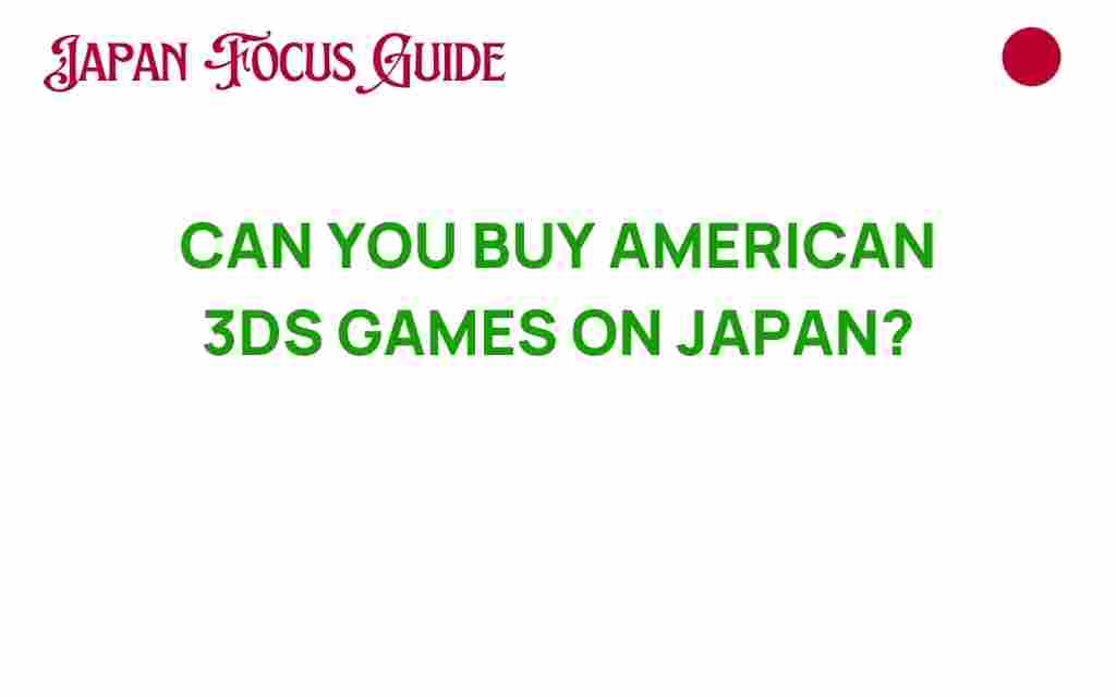 can-you-buy-american-3ds-games-in-japan