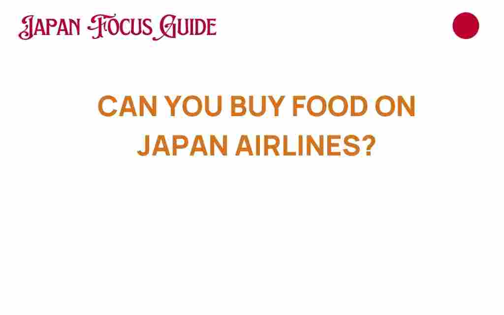 can-you-buy-food-on-japan-airlines