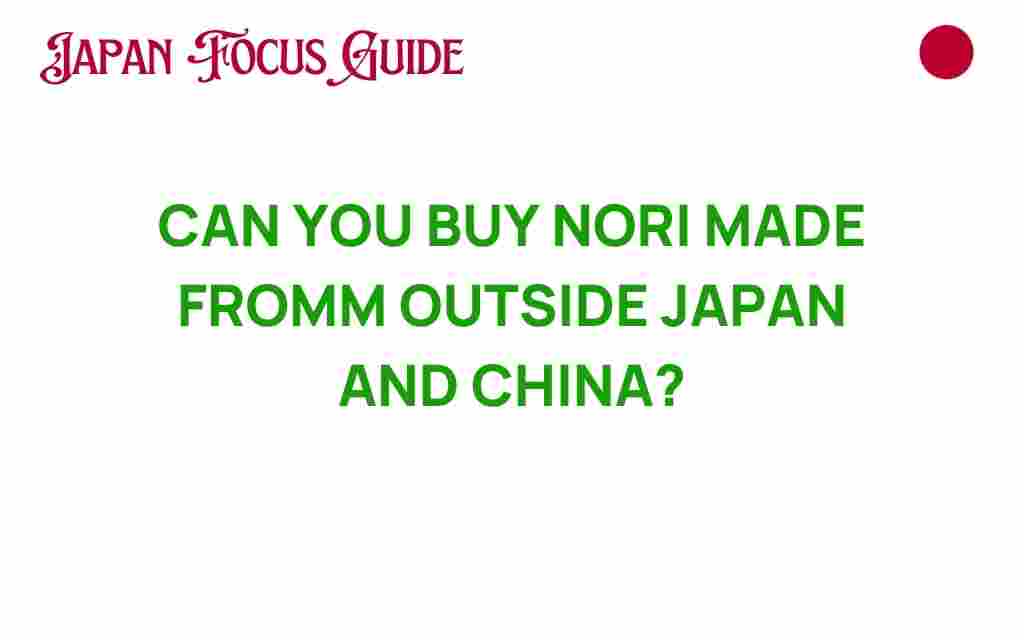 buy-nori-outside-japan-china