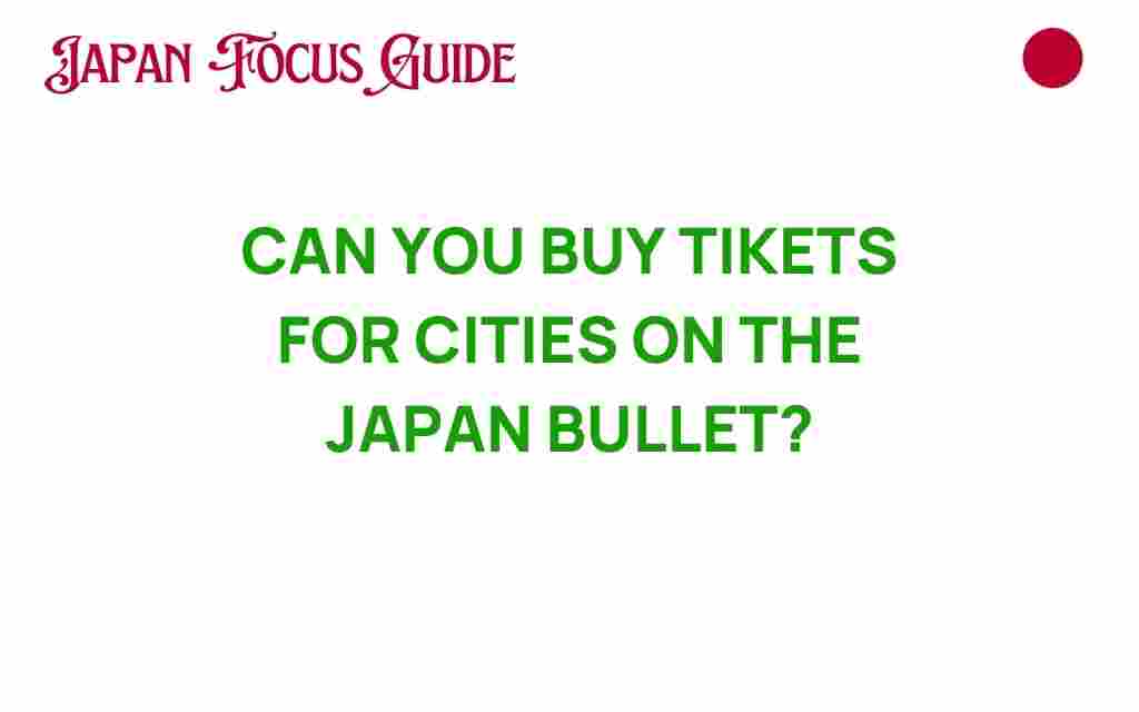 buy-tickets-japan-bullet-train