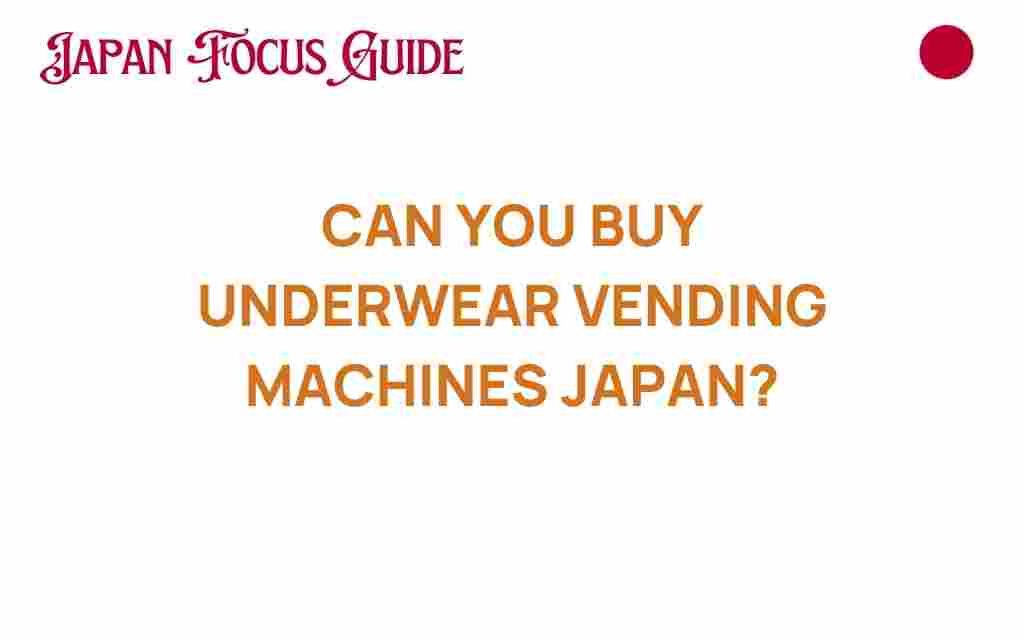 underwear-vending-machines-japan