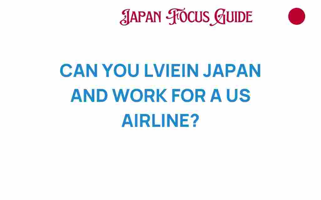 living-in-japan-us-airline-work