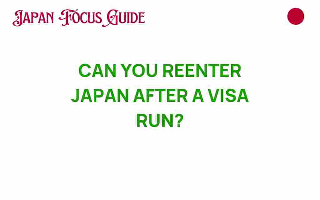 can-you-reenter-japan-after-a-visa-run