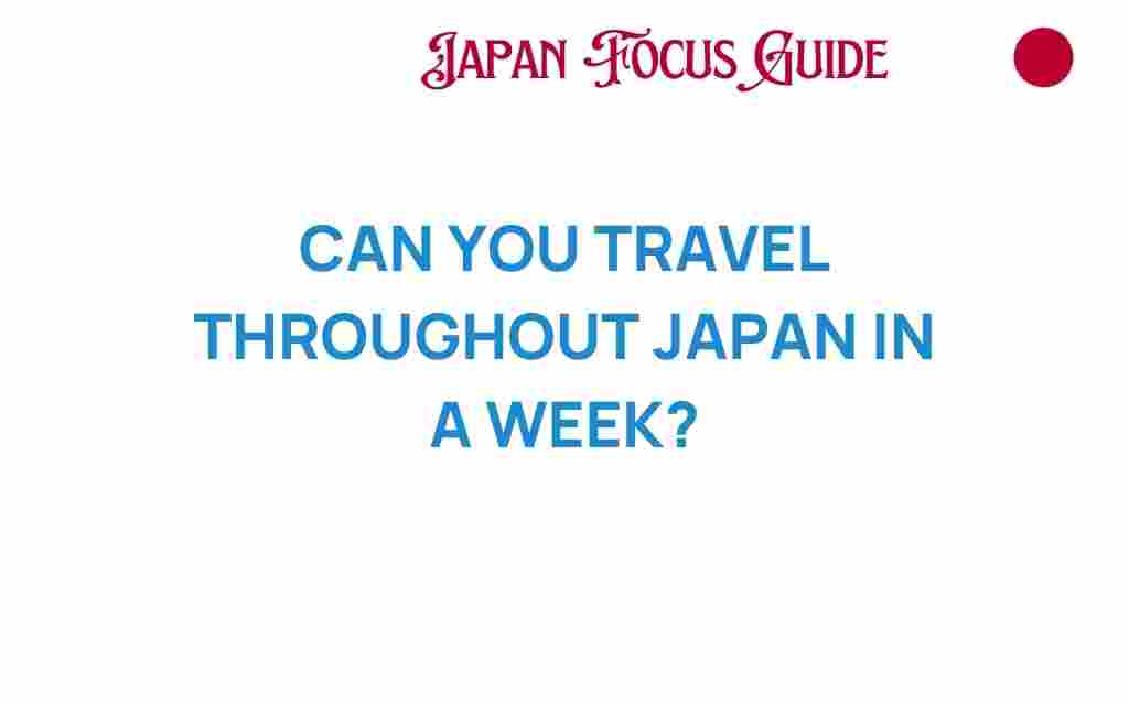 travel-throughout-japan-in-a-week