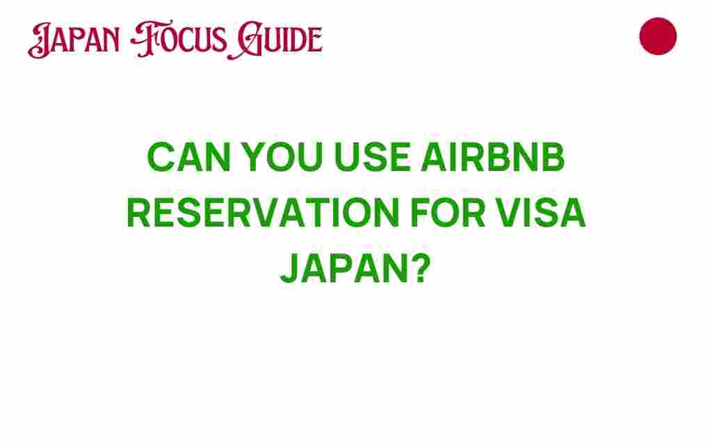 can-you-use-airbnb-reservation-for-japan-visa