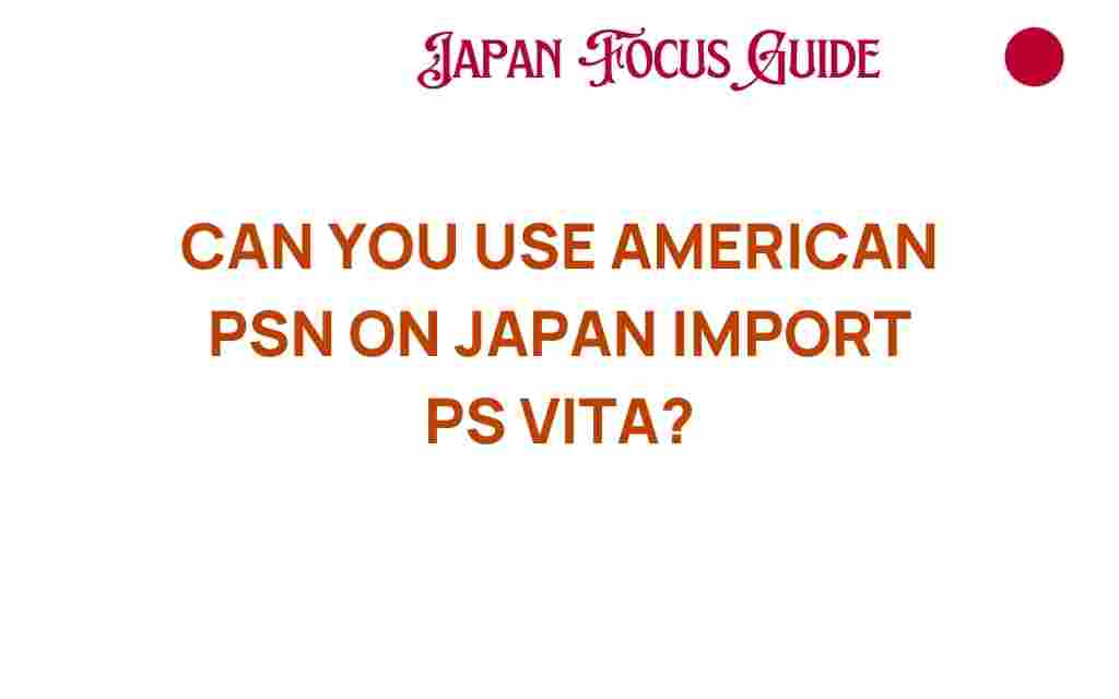 american-psn-japan-import-ps-vita