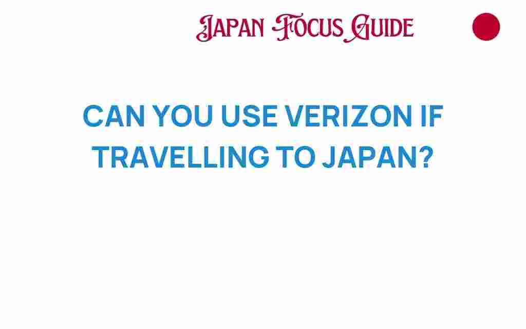 can-you-use-verizon-while-traveling-to-japan