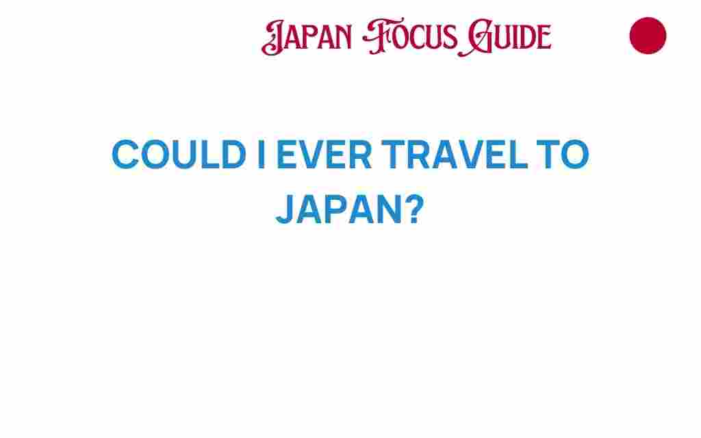 could-i-ever-travel-to-japan