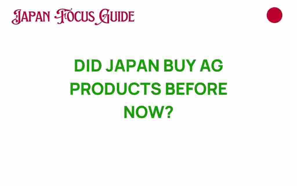 did-japan-buy-agricultural-products