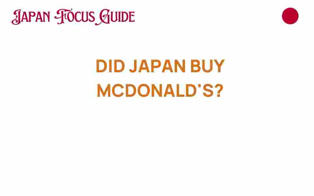 did-japan-buy-mcdonalds
