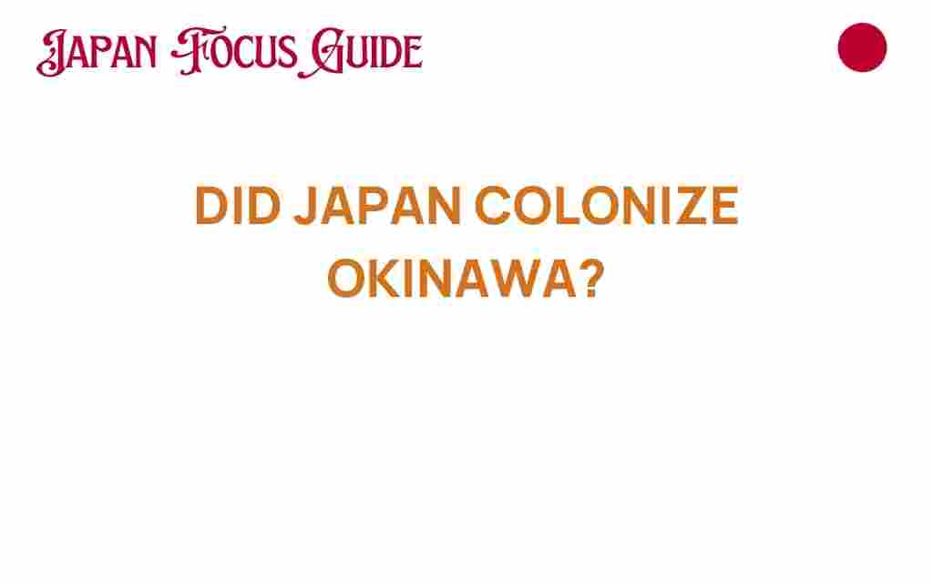 did-japan-colonize-okinawa