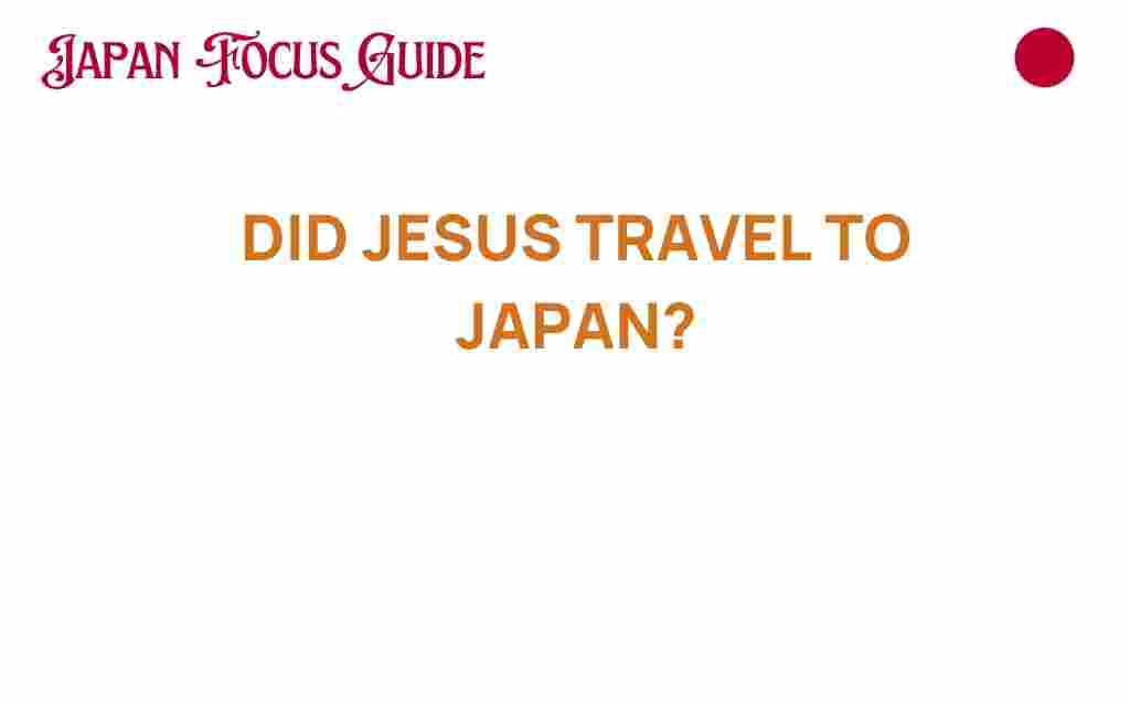 did-jesus-travel-to-japan