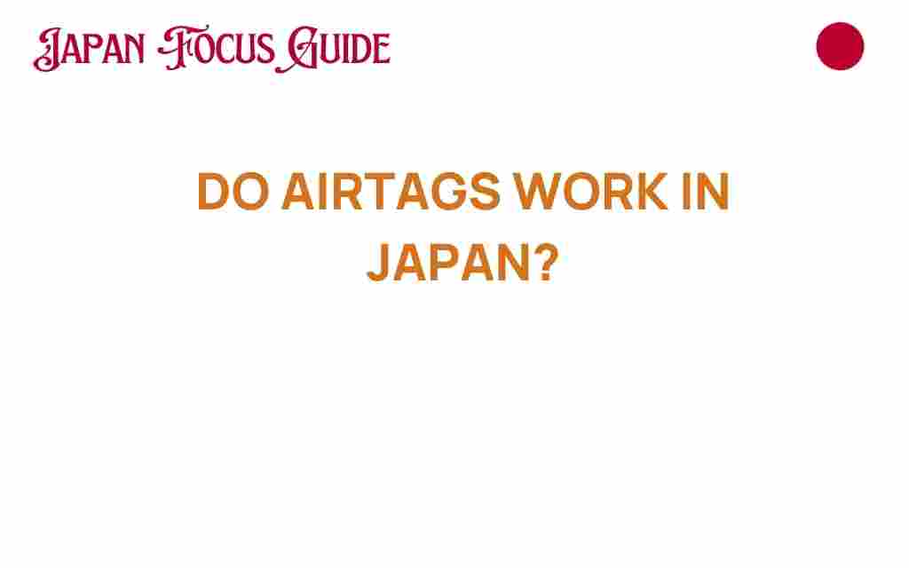 do-airtags-work-in-japan
