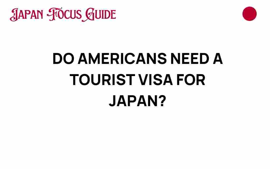 do-americans-need-tourist-visa-japan