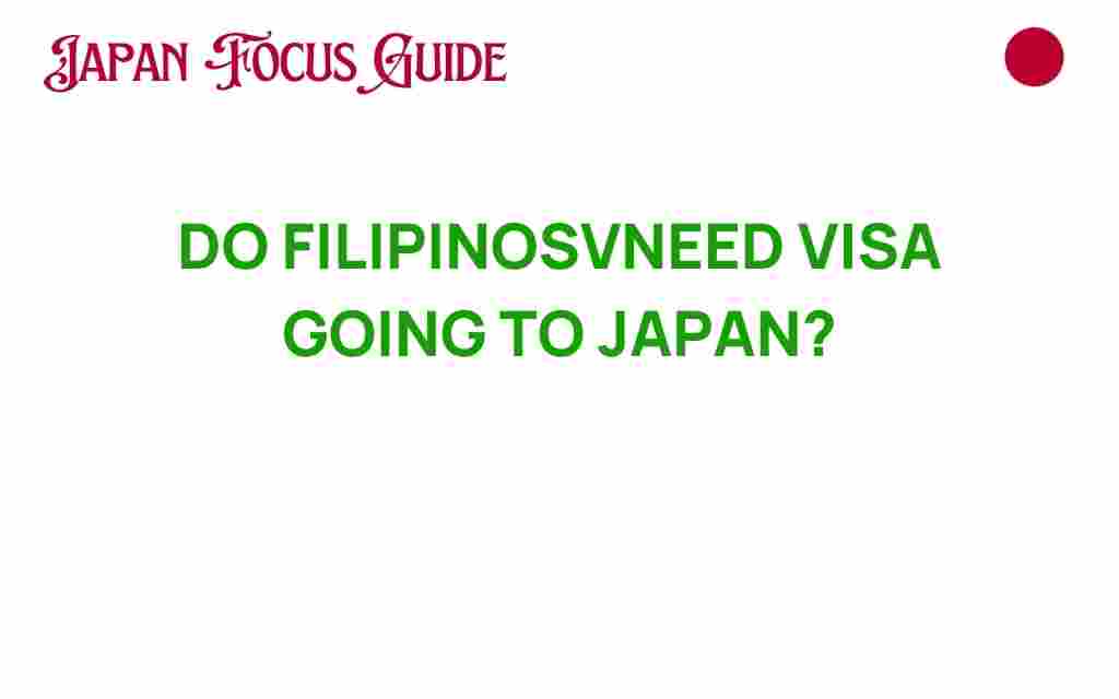 do-filipinos-need-visa-japan