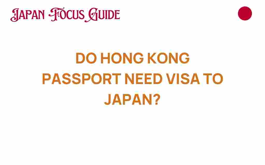 do-hong-kong-passport-need-visa-japan