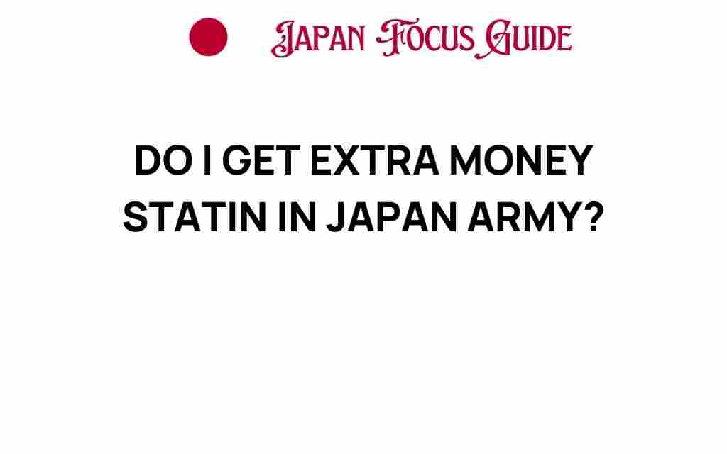 do-you-receive-extra-money-statin-japan-army