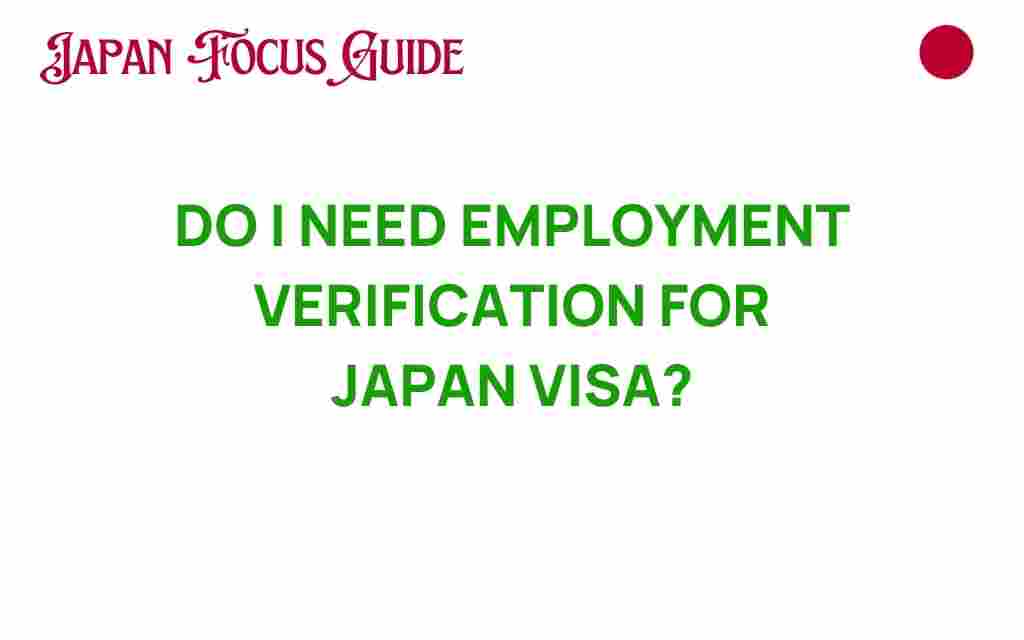 do-i-need-employment-verification-for-japan-visa