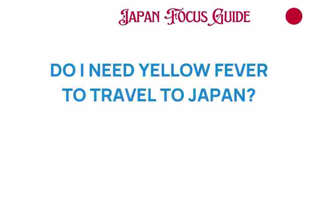 do-i-need-yellow-fever-vaccination-japan