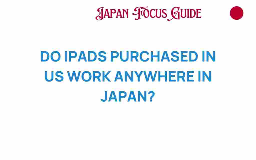 do-ipads-purchased-in-us-work-in-japan