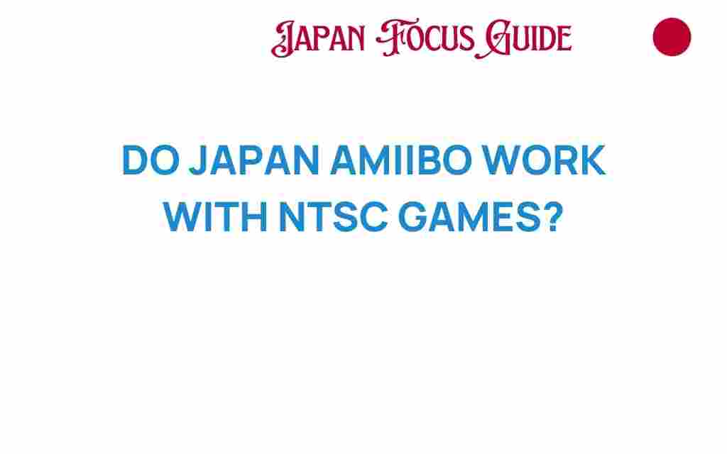 do-japan-amiibo-work-with-ntsc-games