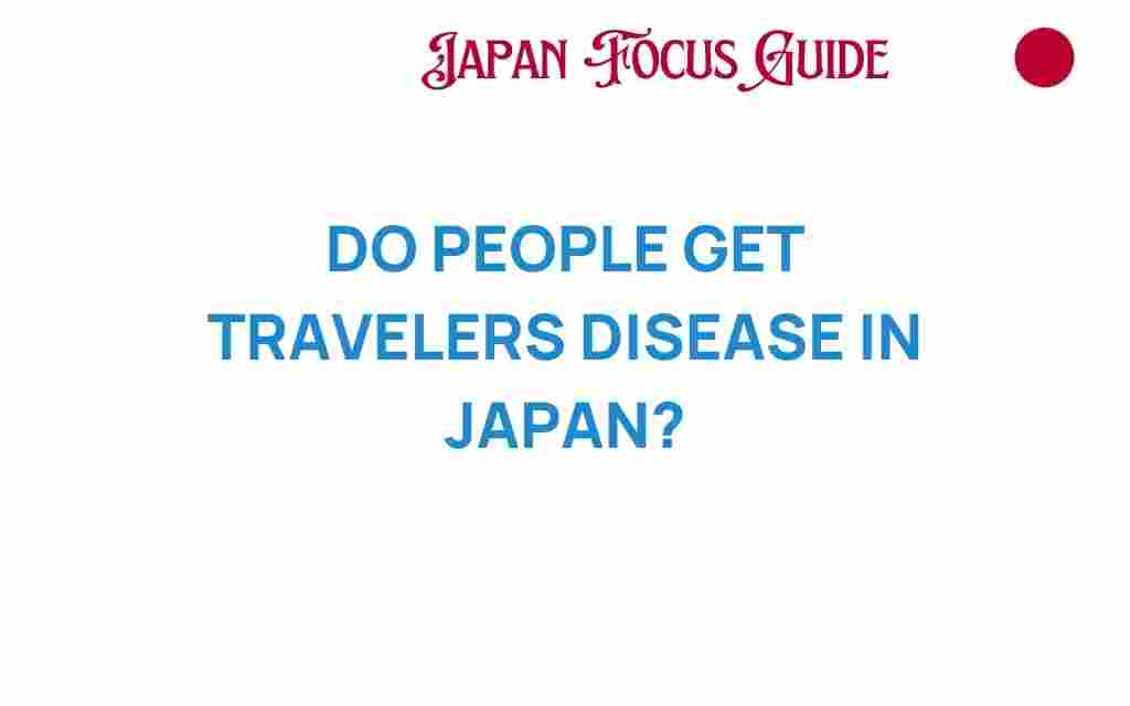 travelers-disease-in-japan