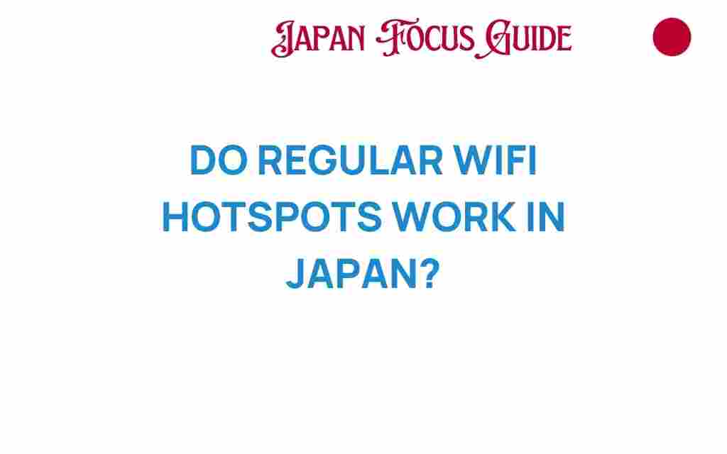 do-regular-wifi-hotspots-work-in-japan