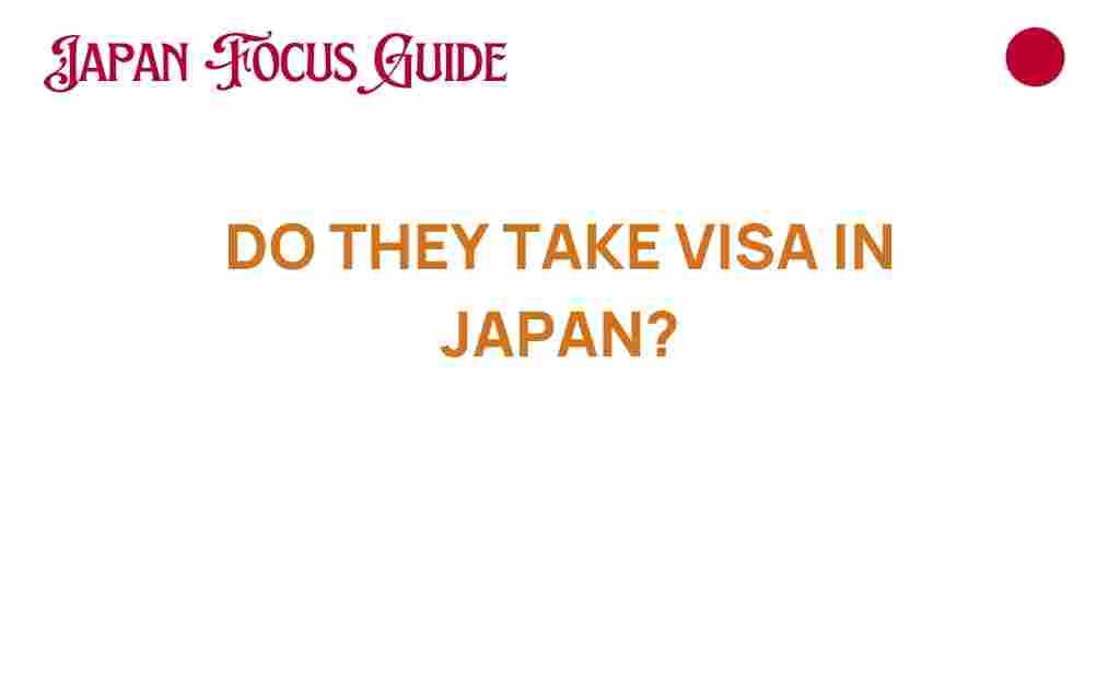 do-they-take-visa-in-japan